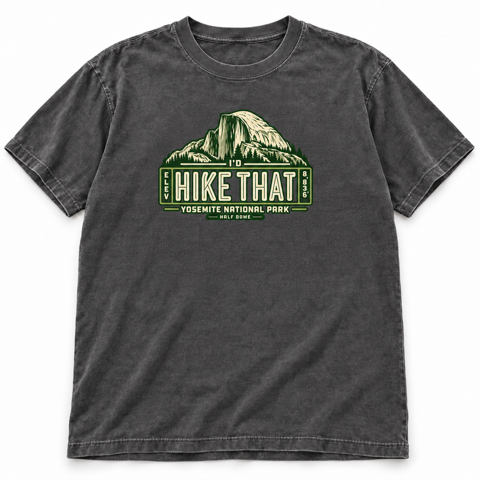 Yosemite National Park – Half Dome I’d Hike That Garment-Dyed T-Shirt – Pepper