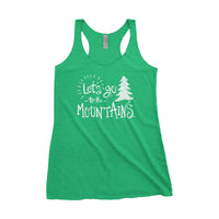 Lets go to Mountains Adventure Next Level Ladies Tri-Blend Tank - The National Park Store